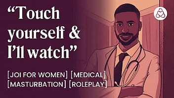 Get Your Pussy Wet While The Doctor Watches You Finger Yourself