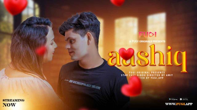 Aashiq 2024: Raw, Uncut Lust On Fugi App