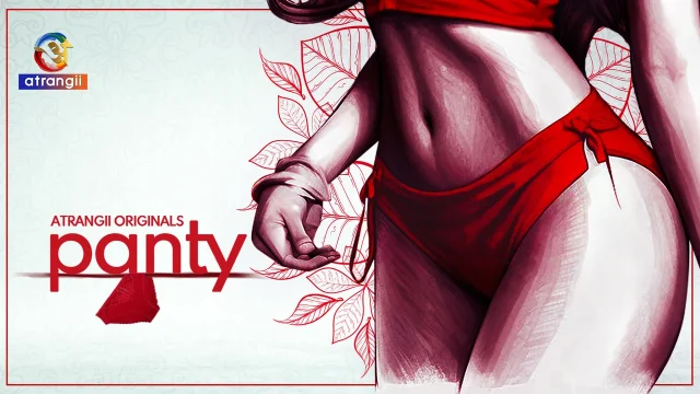 Panty 2024 Atrangii Originals Hindi Xxx Short Film: A Wet, Naughty Tale Of Lust And Lace
